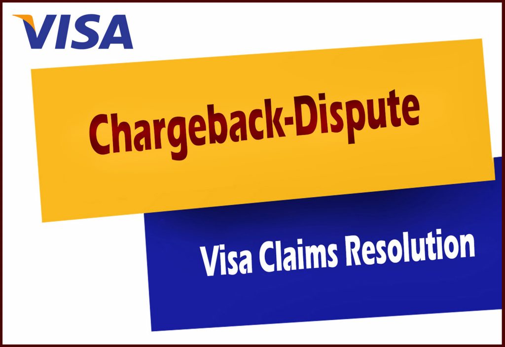 Chargeback-Dispute et Visa Claims Resolution