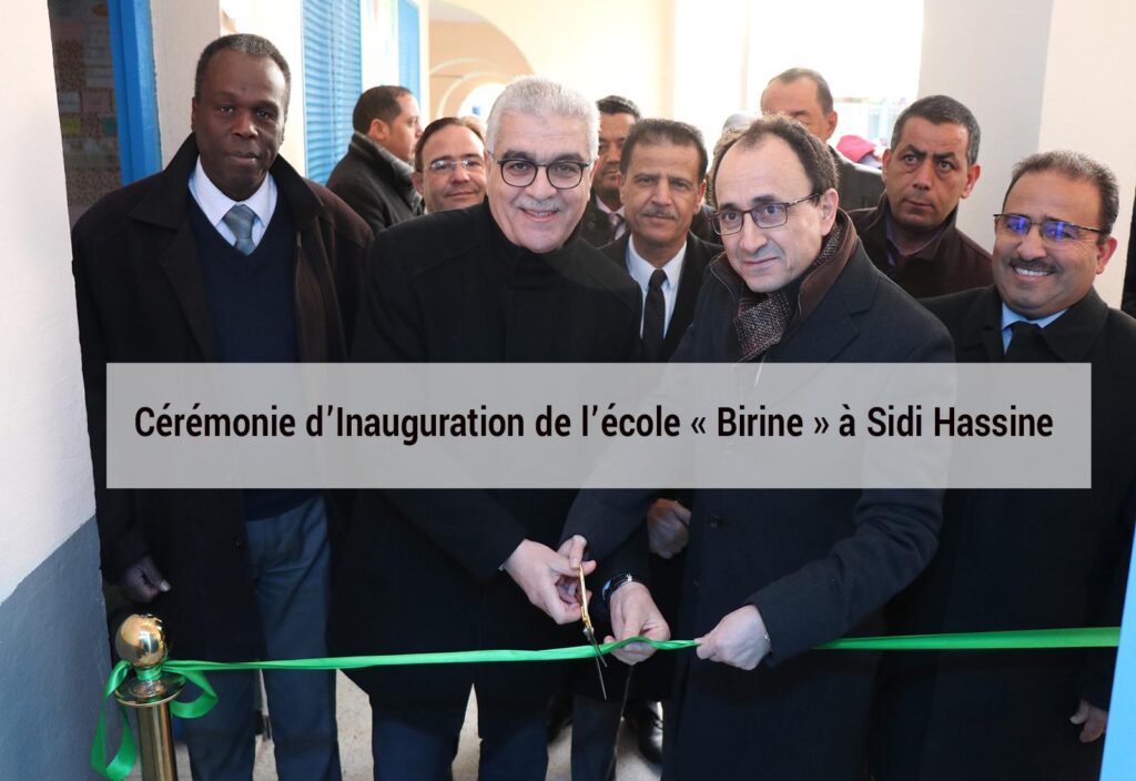 Cérémonie d’Inauguration de l’école      « Birine » à Sidi Hassine